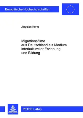 Kong |  Migrationsfilme aus Deutschland als Medium interkultureller Erziehung und Bildung | Buch |  Sack Fachmedien