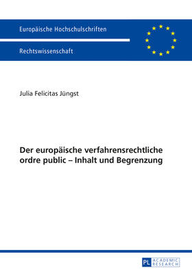 Jüngst | Der europäische verfahrensrechtliche ordre public - Inhalt und Begrenzung | Buch | 978-3-631-63342-7 | sack.de