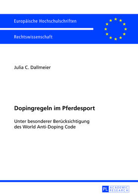 Dallmeier | Dopingregeln im Pferdesport | Buch | 978-3-631-63406-6 | sack.de