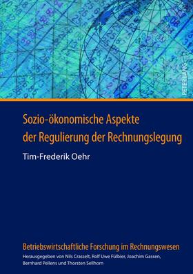 Oehr | Sozio-ökonomische Aspekte der Regulierung der Rechnungslegung | Buch | 978-3-631-63770-8 | sack.de