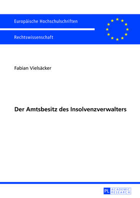 Vielsäcker | Der Amtsbesitz des Insolvenzverwalters | Buch | 978-3-631-64216-0 | sack.de