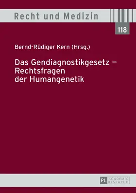 Kern | Das Gendiagnostikgesetz - Rechtsfragen der Humangenetik | Buch | 978-3-631-64588-8 | sack.de