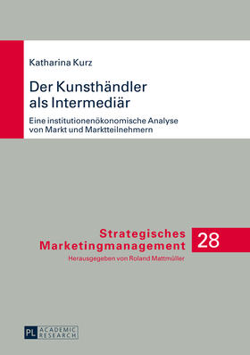 Kurz | Der Kunsthändler als Intermediär | Buch | 978-3-631-64685-4 | sack.de