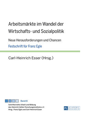 Esser | Arbeitsmärkte im Wandel der Wirtschafts- und Sozialpolitik | Buch | 978-3-631-64707-3 | sack.de