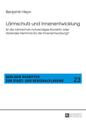 Heyn | Lärmschutz und Innenentwicklung | Buch | 978-3-631-65097-4 | sack.de