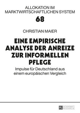 Maier | Eine empirische Analyse der Anreize zur informellen Pflege | Buch | 978-3-631-65479-8 | sack.de