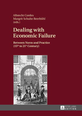 Schulte Beerbühl / Cordes | Dealing with Economic Failure | Buch | 978-3-631-65825-3 | sack.de