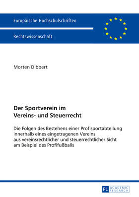 Dibbert | Der Sportverein im Vereins- und Steuerrecht | Buch | 978-3-631-66104-8 | sack.de