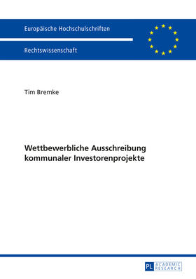 Bremke | Wettbewerbliche Ausschreibung kommunaler Investorenprojekte | Buch | 978-3-631-66112-3 | sack.de