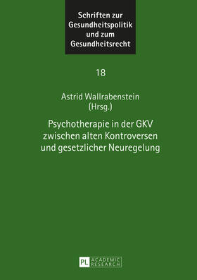 Wallrabenstein | Psychotherapie in der GKV zwischen alten Kontroversen und gesetzlicher Neuregelung | Buch | 978-3-631-66299-1 | sack.de