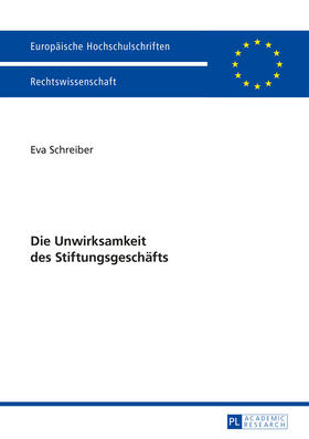 Schreiber | Die Unwirksamkeit des Stiftungsgeschäfts | Buch | sack.de