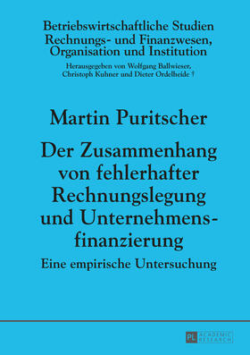Puritscher | Der Zusammenhang von fehlerhafter Rechnungslegung und Unternehmensfinanzierung | Buch | sack.de