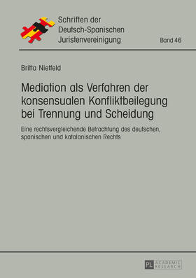 Nietfeld | Mediation als Verfahren der konsensualen Konfliktbeilegung bei Trennung und Scheidung | Buch | 978-3-631-66809-2 | sack.de