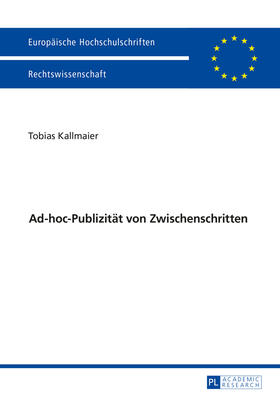 Kallmaier | Ad-hoc-Publizität von Zwischenschritten | Buch | 978-3-631-67058-3 | sack.de