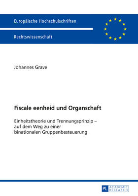 Grave | Fiscale eenheid und Organschaft | Buch | 978-3-631-67310-2 | sack.de