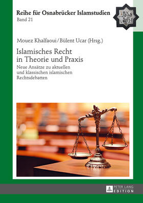 Khalfaoui / Ucar | Islamisches Recht in Theorie und Praxis | Buch | 978-3-631-67357-7 | sack.de