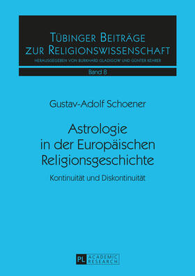 Schoener | Astrologie in der Europäischen Religionsgeschichte | Buch | 978-3-631-67491-8 | sack.de