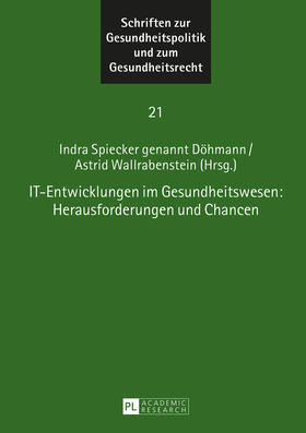 Wallrabenstein / Spiecker gen. Döhmann | IT-Entwicklungen im Gesundheitswesen: Herausforderungen und Chancen | Buch | 978-3-631-67564-9 | sack.de
