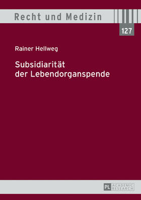 Hellweg | Subsidiarität der Lebendorganspende | Buch | 978-3-631-67636-3 | sack.de