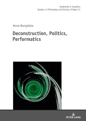 Burzynska |  Deconstruction, Politics, Performatics | eBook | Sack Fachmedien
