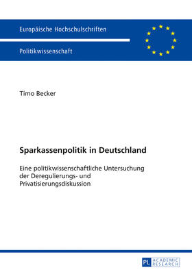Becker | Sparkassenpolitik in Deutschland | Buch | 978-3-631-71664-9 | sack.de