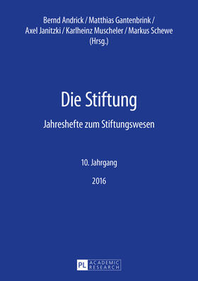 Andrick / Gantenbrink / Schewe | Die Stiftung | Buch | 978-3-631-71741-7 | sack.de