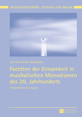 Müller-Goldkuhle | Facetten der Einsamkeit in musikalischen Monodramen des 20. Jahrhunderts | Buch | 978-3-631-71759-2 | sack.de