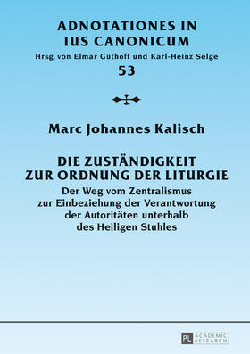 Kalisch | Die Zuständigkeit zur Ordnung der Liturgie | Buch | sack.de