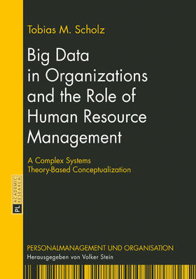 Scholz | Big Data in Organizations and the Role of Human Resource Management | Buch | sack.de