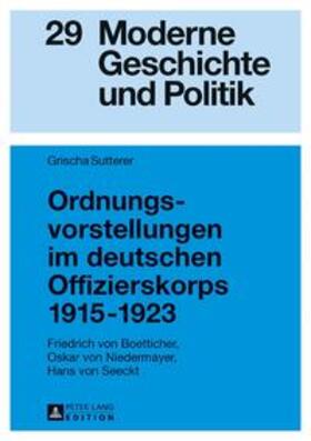 Sutterer | Ordnungsvorstellungen im deutschen Offizierskorps 1915¿1923 | Buch | 978-3-631-71946-6 | sack.de