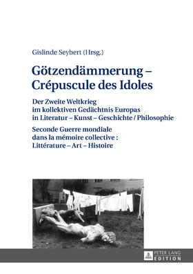 Seybert | Götzendämmerung ¿ Crépuscule des Idoles | Buch | 978-3-631-72578-8 | sack.de