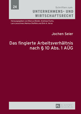 Seier | Das fingierte Arbeitsverhältnis nach § 10 Abs. 1 AÜG | Buch | 978-3-631-72870-3 | sack.de