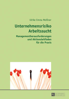 Meißner | Unternehmensrisiko Arbeitssucht | Buch | 978-3-631-73287-8 | sack.de