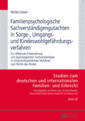 Löwer | Familienpsychologische Sachverständigengutachten in Sorge-, Umgangs- und Kindeswohlgefährdungsverfahren | Buch | 978-3-631-73616-6 | sack.de