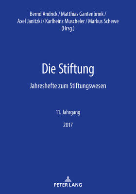 Andrick / Gantenbrink / Schewe | Die Stiftung | Buch | 978-3-631-74041-5 | sack.de