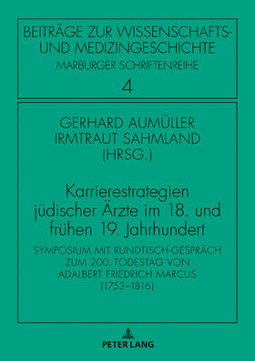 Sahmland / Aumüller | Karrierestrategien jüdischer Ärzte im 18. und frühen 19. Jahrhundert | Buch | 978-3-631-74124-5 | sack.de