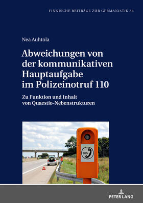 Auhtola | Abweichungen von der kommunikativen Hauptaufgabe im Polizeinotruf 110 | Buch | 978-3-631-74425-3 | sack.de