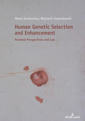 Lewandowski / Soniewicka | Human Genetic Selection and Enhancement | Buch | sack.de