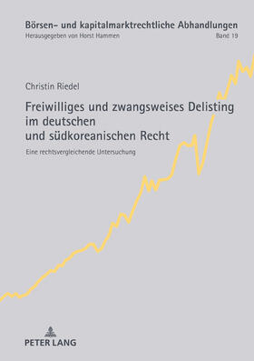 Riedel | Freiwilliges und zwangsweises Delisting im deutschen und südkoreanischen Recht | Buch | 978-3-631-74638-7 | sack.de