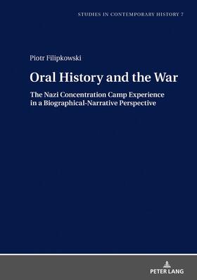Filipkowski | Oral History and the War | Buch | 978-3-631-74866-4 | sack.de