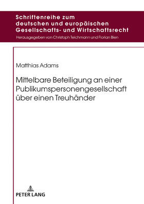 Adams | Mittelbare Beteiligung an einer Publikumspersonengesellschaft über einen Treuhänder | Buch | 978-3-631-74949-4 | sack.de