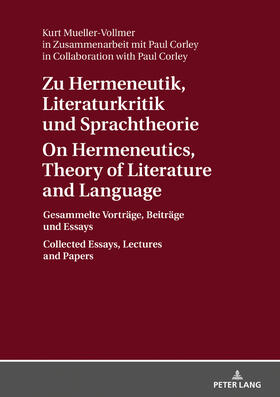 Mueller-Vollmer | Zu Hermeneutik, Literaturkritik und Sprachtheorie / On Hermeneutics, Theory of Literature and Language | Buch | 978-3-631-75035-3 | sack.de