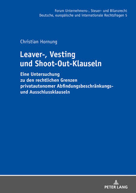 Hornung | Leaver-, Vesting- und Shoot-Out-Klauseln | Buch | 978-3-631-75818-2 | sack.de