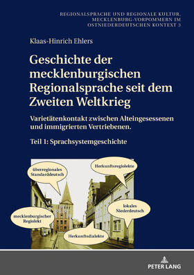 Ehlers | Geschichte der mecklenburgischen Regionalsprache seit dem Zweiten Weltkrieg | Buch | 978-3-631-75871-7 | sack.de