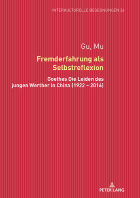 Gu | Fremderfahrung als Selbstreflexion | Buch | 978-3-631-75893-9 | sack.de