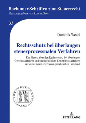Wedel | Rechtsschutz bei überlangen steuerprozessualen Verfahren | Buch | sack.de