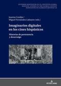 Cerdán / Fernández Labayen |  Imaginarios digitales en los cines hispánicos | Buch |  Sack Fachmedien