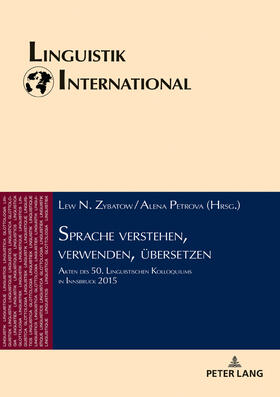 Petrova / Zybatow | Sprache verstehen, verwenden, übersetzen | Buch | 978-3-631-76457-2 | sack.de