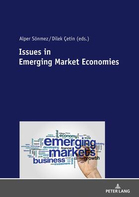 Çetin / Sönmez | Issues in Emerging Market Economies | Buch | 978-3-631-76614-9 | sack.de