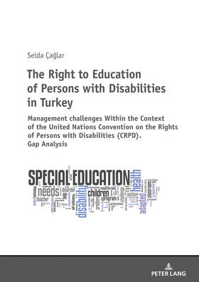 Çaglar / Çaglar / C¸ag?lar | The Right to Education of Persons with Disabilities in Turkey | Buch | 978-3-631-76652-1 | sack.de